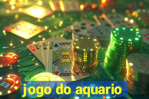 jogo do aquario